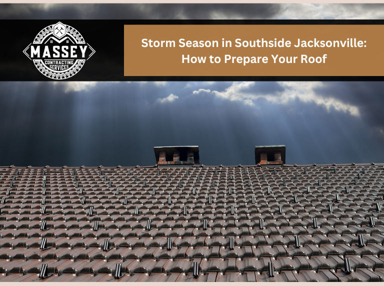 Storm Season in Southside Jacksonville: How to Prepare Your Roof